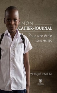 Mon cahier-journal - Pour une école sans échec - Mihidjaé Maliki - ebook