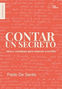 Contar un secreto - Pablo de Santis - ebook