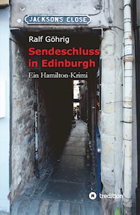 Sendeschluss in Edinburgh - Ralf Göhrig - ebook