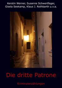 Die dritte Patrone - Kerstin Werner - ebook