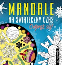 Odpręż się! Mandale na świąteczny czas -  - książka