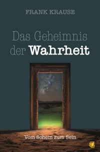 Das Geheimnis der Wahrheit - Frank Krause - ebook