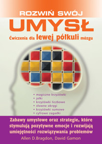 Rozwiń swój umysł - Bragdon Allen D., Gamon David - książka