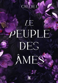 Le peuple des âmes - Callie L - ebook