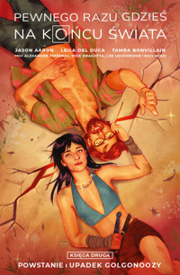 Pewnego Razu Gdzieś Na Końcu Świata, księga druga - Del Duca Leila, Aaron Jason - książka