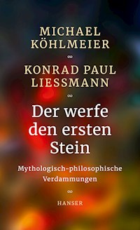 Der werfe den ersten Stein - Michael Köhlmeier - ebook