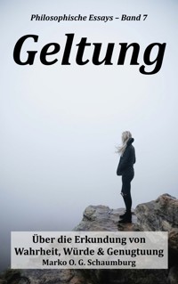 Geltung - Marko O. G. Schaumburg - ebook