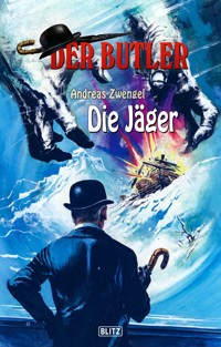 Der Butler 09: Die Jäger - Andreas Zwengel - ebook