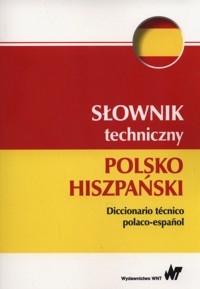 Słownik techniczny polsko-hiszpański - Weroniecki Tadeusz - książka