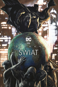 Batman. Świat - Różni Autorzy - książka