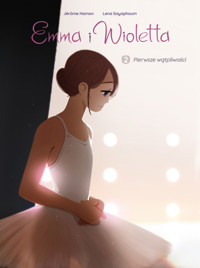 Emma i Wioletta. Pierwsze wątpliwości. Tom 2 - Jérôme Hamon - książka