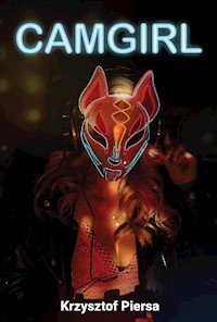 Camgirl - Krzysztof Piersa - ebook + książka