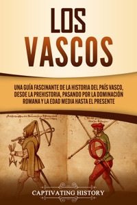 Los vascos - Captivating History - ebook