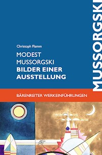 Modest Mussorgski. Bilder einer Ausstellung - Christoph Flamm - ebook