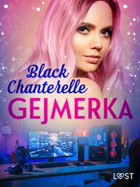 Gejmerka – opowiadanie erotyczne - Chanterelle Black - ebook + audiobook