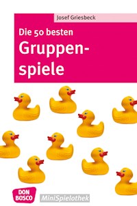 Die 50 besten Gruppenspiele - eBook - Josef Griesbeck - ebook