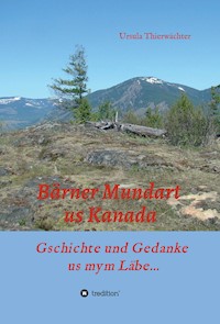 Bärner Mundart us Kanada - Ursula Thierwächter - ebook