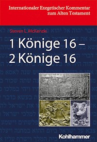 1 Könige 16 - 2 Könige 16 - Steve McKenzie - ebook