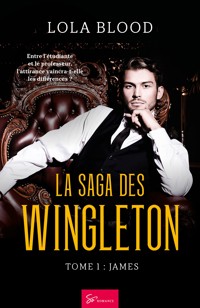 La Saga des Wingleton - Tome 1 - Lola Blood - ebook