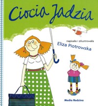 Ciocia Jadzia - broszura - Eliza Piotrowska - książka