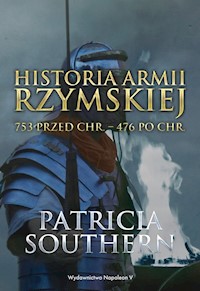 Historia Armii Rzymskiej - Patricia Southern - książka