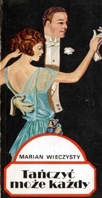 Tańczyć może każdy - Marian Wieczysty - ebook