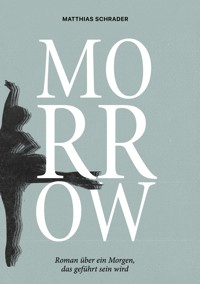 Morrow - Matthias Schrader - ebook