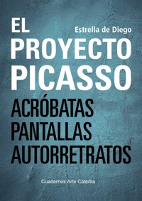 El proyecto Picasso - Estrella de Diego - ebook