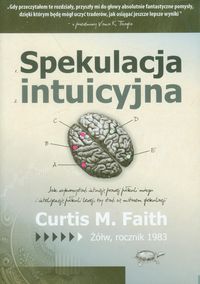 Spekulacja intuicyjna - Curtis Faith - książka