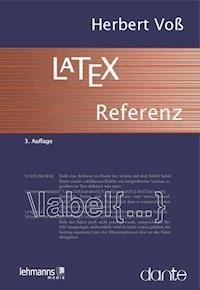 LaTeX-Referenz - Herbert Voß - ebook