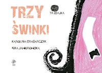 Tribajka Trzy świnki - Grabarczyk K., Jaworowska N. - książka