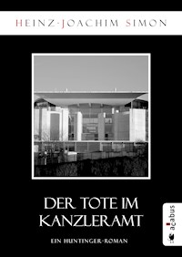 Der Tote im Kanzleramt - Heinz-Joachim Simon - ebook