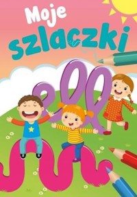 Moje szlaczki - zbiorowa praca - książka