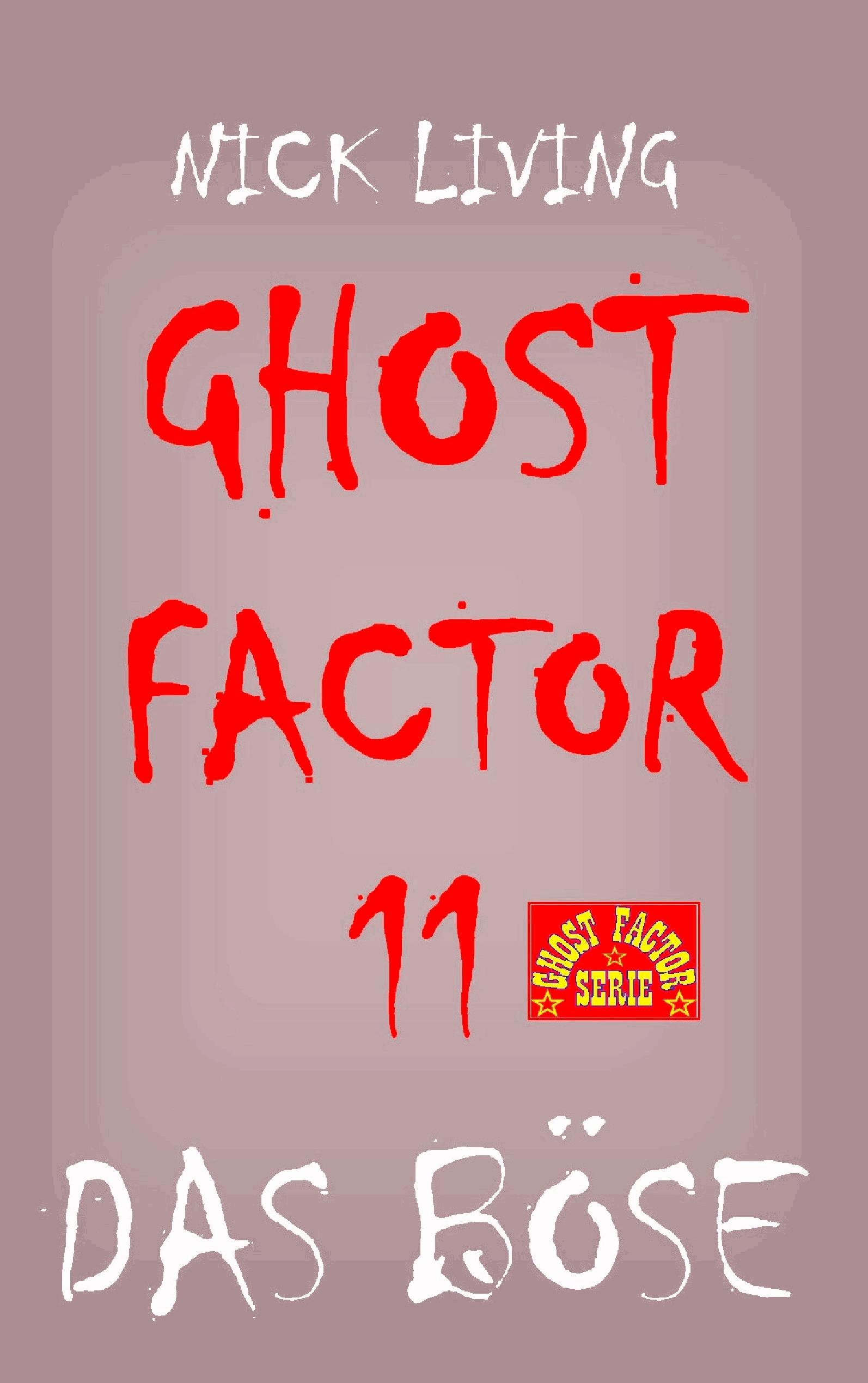 Ghost-Factor 11