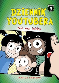 Dziennik Youtubera Nie ma lekko - Emerson Marcus - książka