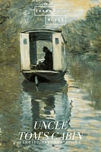 Uncle Tom's Cabin - Harriet Beecher Stowe - ebook