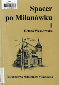 Spacer po Milanówku, t. 1 - Helena Wesołowska - ebook