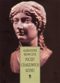 Poczet cesarzowych Rzymu - Aleksander Krawczuk - książka