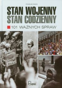 Stan wojenny stan codzienny 101 ważnych spraw - Stanisław Zasada - książka