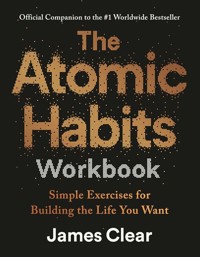 The Atomic Habits Workbook - Clear, James - książka