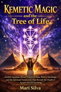 Kemetic Magic and The Tree of Life - Mari Silva - ebook