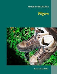Pilgern - Marie-Luise Decker - ebook