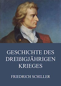 Geschichte des dreißigjährigen Krieges - Friedrich Schiller - ebook