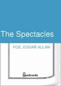 The Spectacles - Edgar Allan Poe - darmowy ebook