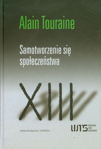 Samotworzenie się społeczeństwa - Touraine Alain - książka