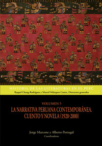 Volumen 5. La narrativa peruana contemporánea. Cuento y novela (1920-2000) -  - ebook
