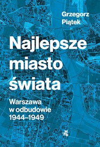Najlepsze miasto świata - Piątek Grzegorz - książka