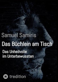 Das Büchlein am Tisch - Samuel Samiris - ebook