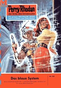 Perry Rhodan 107: Das blaue System - K.H. Scheer - ebook