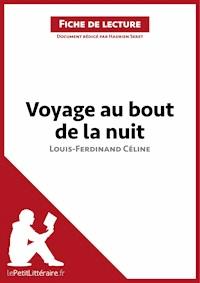 Voyage au bout de la nuit de Louis-Ferdinand Céline (Fiche de lecture) - lePetitLitteraire - ebook